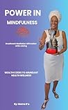 POWER IN MINDFULN...
