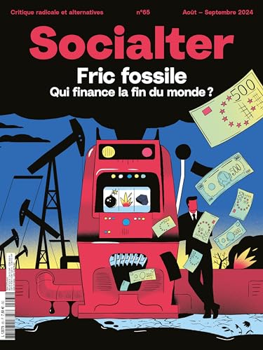 Socialter N°65 - L'argent fossile - Août-Septembre 2024 (Paperback)