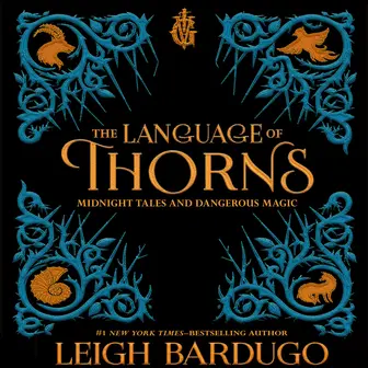 The Language of Thorns: Midnight Tales and Dangerous Magic