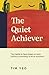 The Quiet Achiever: Tiny ha...