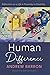 Human Difference: Reflections on a Life in Proximity to Disability