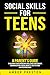 Social Skills for Teens: A ...
