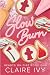 Slow Burn (Hearts on Fire Series Book 1)