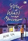 Sejuta Waktu untuk Mencintaimu by Achi TM