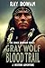 Gray Wolf: Blood Trail: A Western Adventure