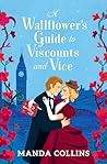 Book cover for A Wallflower’s Guide to Viscounts and Vice