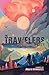 The Travelers: An Ancient Adventure of Gold, Magic and Forgotten Worlds