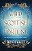 Wild Scottish Fortune (The Enchanted Highlands)