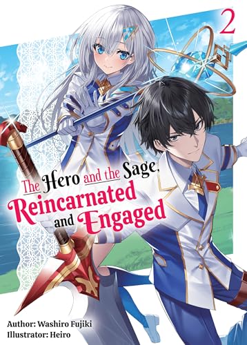 The Hero and the Sage, Reincarnated and Engaged: Volume 2 (Kindle Edition)