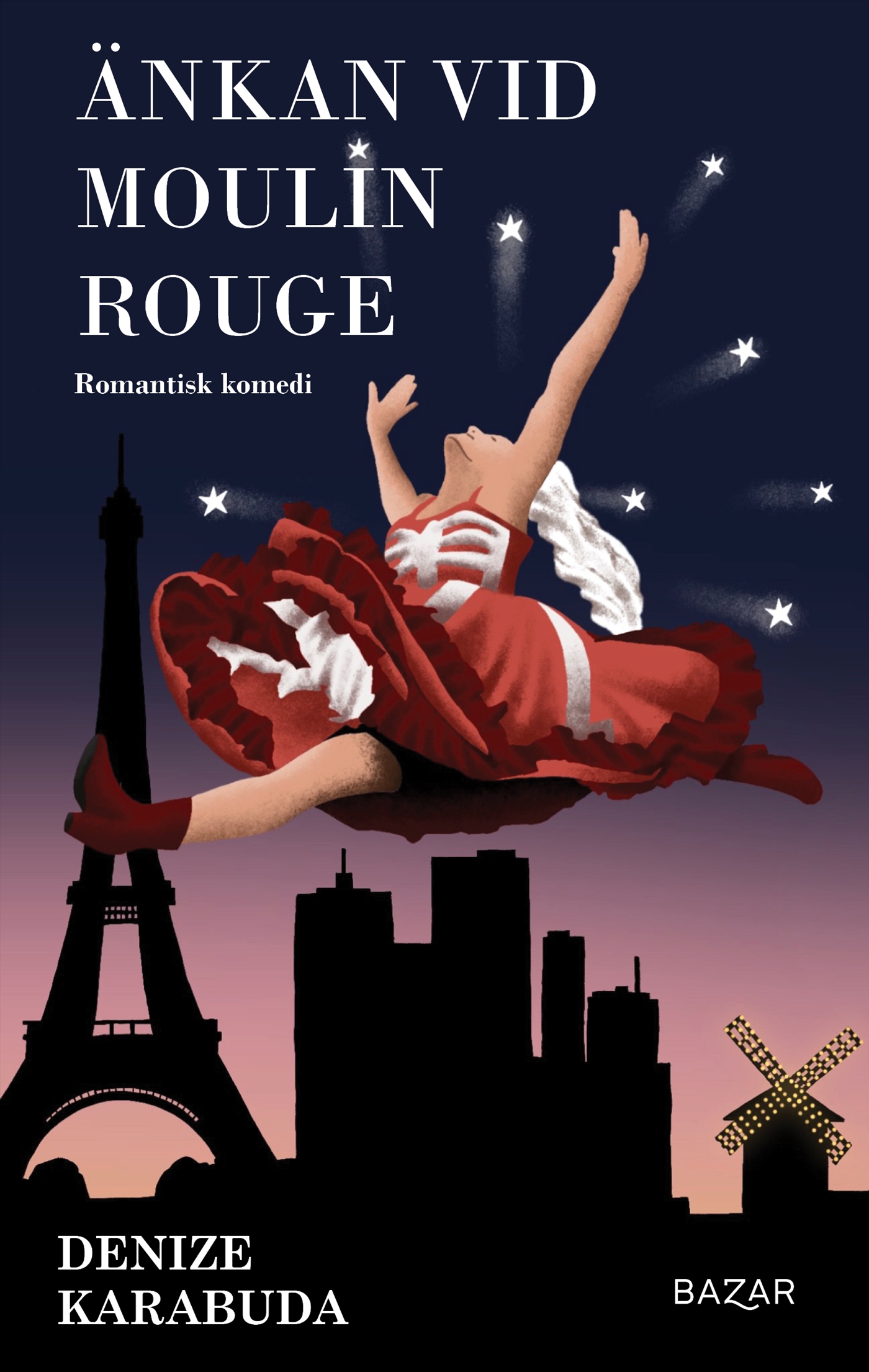 Änkan vid Moulin Rouge (Kärlek & Diplomati, #2)