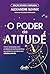 O poder da atitude – Edição...