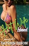 Hot Wife Island: