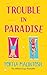 Trouble in Paradise