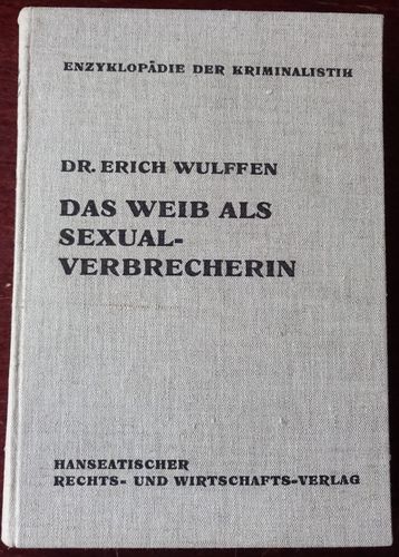 Das Weib als Sexualverbrecherin (Hardcover)