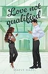 Love Not Qualified