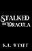 Stalked by Dracula (A Holid...