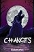 Changes (The Awakening)