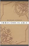 Irreconcilable: Collected Essays, 2021-2023