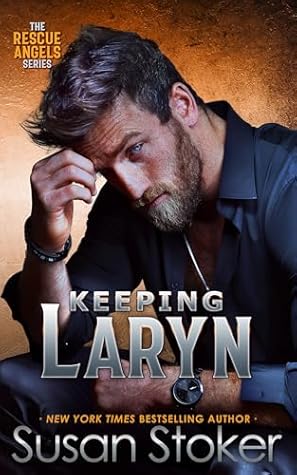 Keeping Laryn (Rescue Angels #1)