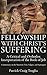 Fellowship with Christ’s Suffering: A Critical and Orthodox Interpretation of the Book of Job: Commentary on the Masoretic Text, Vulgate, and Septuagint