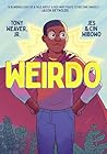 Weirdo by Tony Weaver Jr.