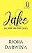 Jake: Kau Takdir yang Telah...