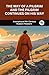 The Way of a Pilgrim and The Pilgrim Continues on His Way by Anonymous 19th Century Russ...