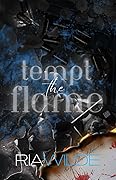Tempt the Flame