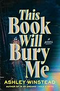 This Book Will Bury Me