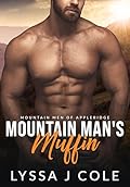 The Mountain Man's Muffin (Mountain Men of Appleridge #1)