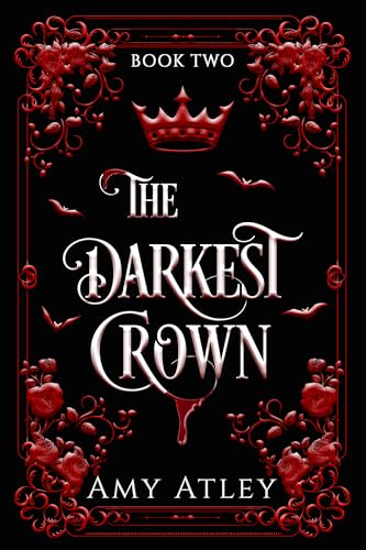 The Darkest Crown (The Eternal Darkness Duet, #2)