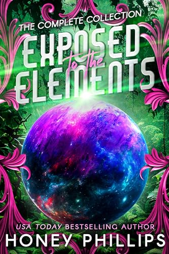 Exposed to the Elements: The Complete Collection (Kindle Edition)