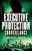 Executive Protection Survei...