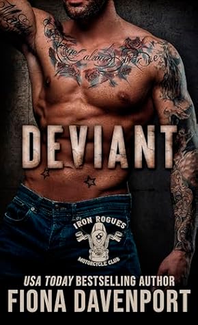 Deviant (Iron Rogues MC, #7)