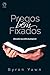 Pregos Bem Fixados by Byron Forrest Yawn