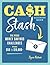 Cash Stash Activity Book: 75 Fun Money Savings Challenges from $50 to $10,000+ (Money Savings Challenge Activities)