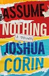 Assume Nothing: A...