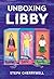 Unboxing Libby