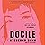 Docile: Memoirs of a Not-So-Perfect Asian Girl