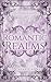 Romantic Realms, Vol 1: Hea...