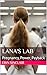 Lana's Lab: Pregnancy, Powe...