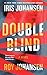 Double Blind: A Novel (Kendra Michaels, 6)