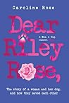 Dear Riley Rose,:...