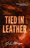 Tied In Leather: A Thrilling Dark Romantic Suspense Standalone
