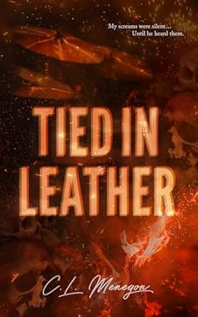 Tied In Leather: A Thrilling Dark Romantic Suspense Standalone