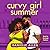 Curvy Girl Summer (The Curv...