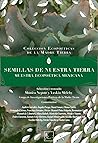Semillas de nuestra tierra: muestra ecopoética mexicana
