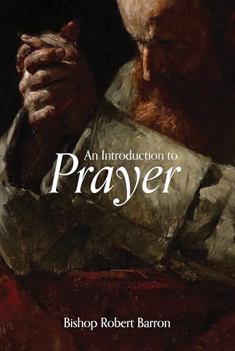 An Introduction to Prayer (Kindle Edition)