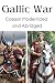 Gallic War by Alexandre Pericles
