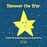 Shimmer the Star:...